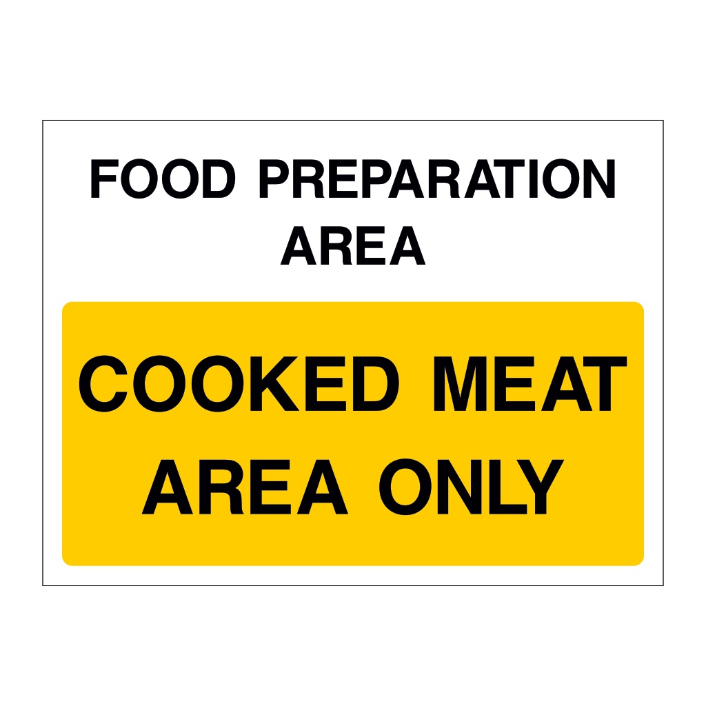 Cooked meat area only sign