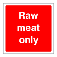 Raw meat only sign