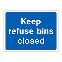 Keep refuse bins closed sign