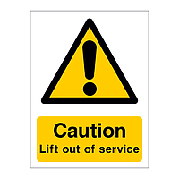 Caution lift out of service sign