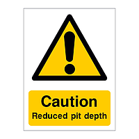 Caution Reduced pit depth sign