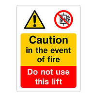 Caution In the event of fire do not use this lift sign