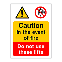 Caution In the event of fire do not use these lifts sign