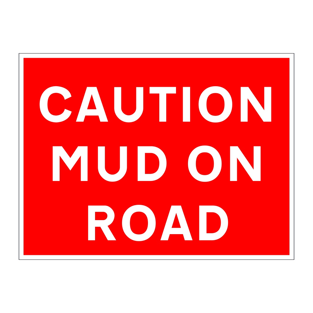 Caution mud on road sign