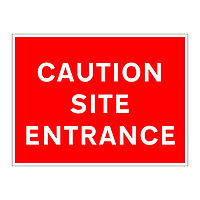 Caution site entrance sign