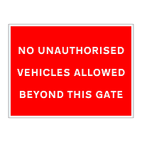 No unauthorised vehicles allowed beyond this gate sign