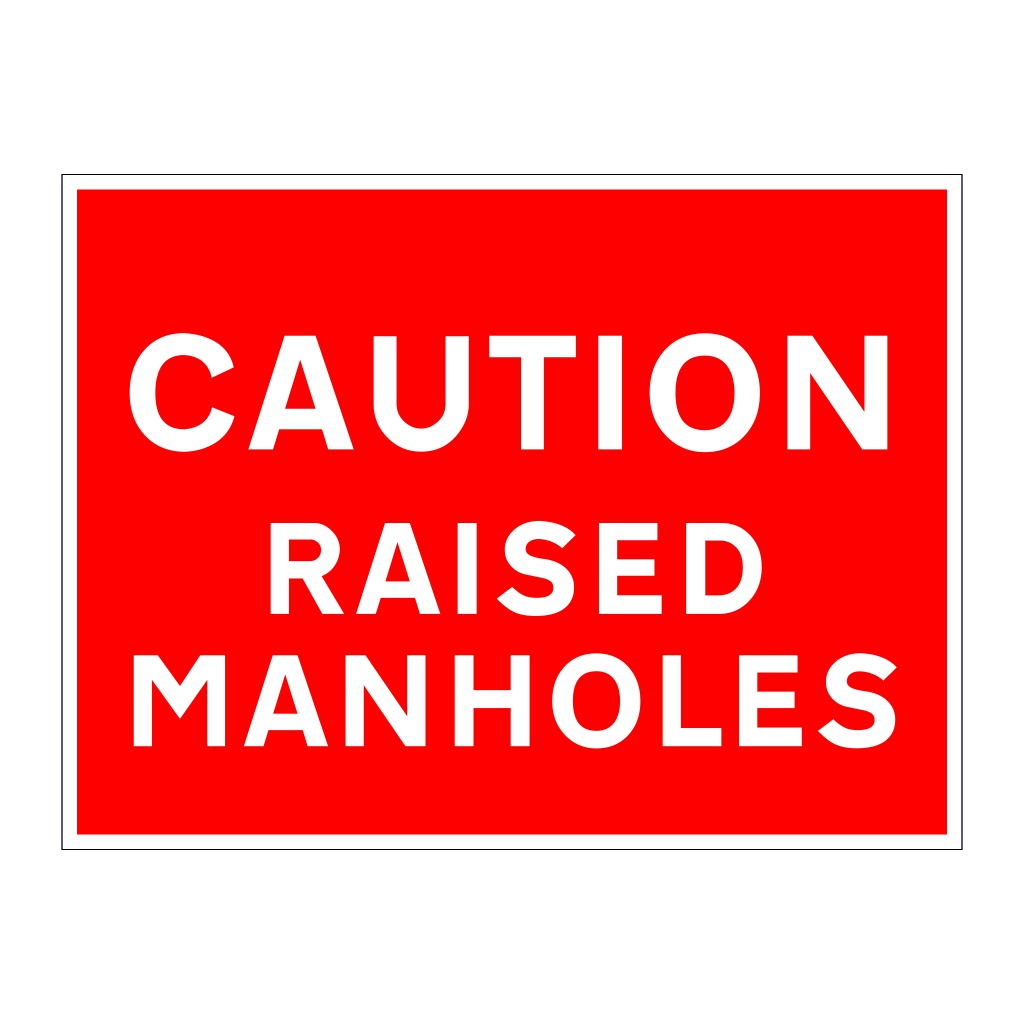Caution raised manholes sign