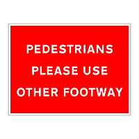 Pedestrians please use other footway sign