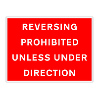 Reversing prohibited unless under direction sign