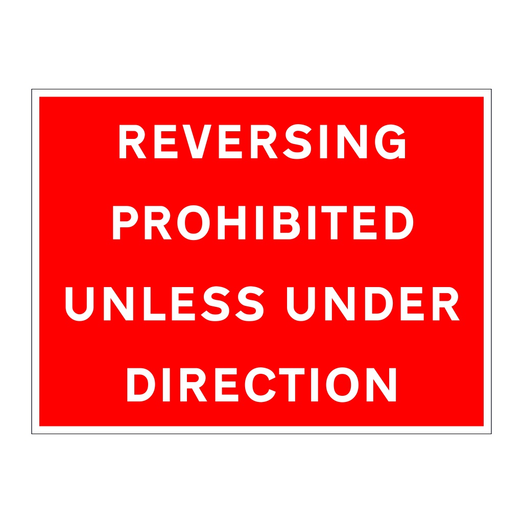 Reversing prohibited unless under direction sign