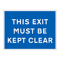 This exit must be kept clear sign