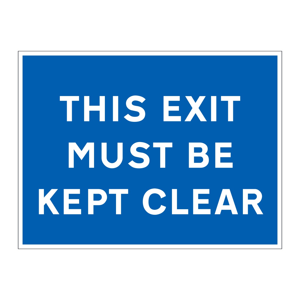 This exit must be kept clear sign