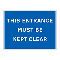 This entrance must be kept clear sign