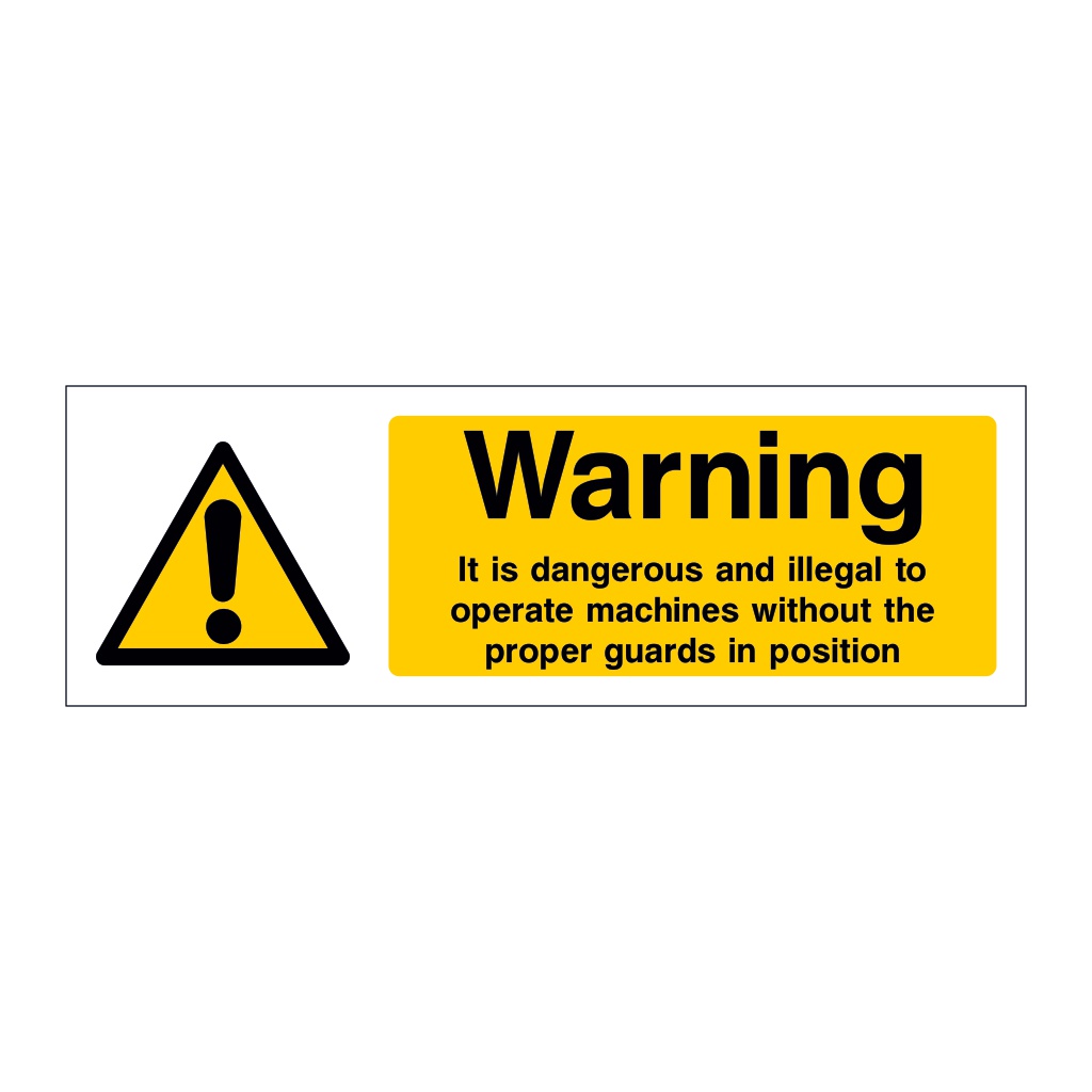 Warning It is dangerous and illegal to operate machines without the proper guards in position sign