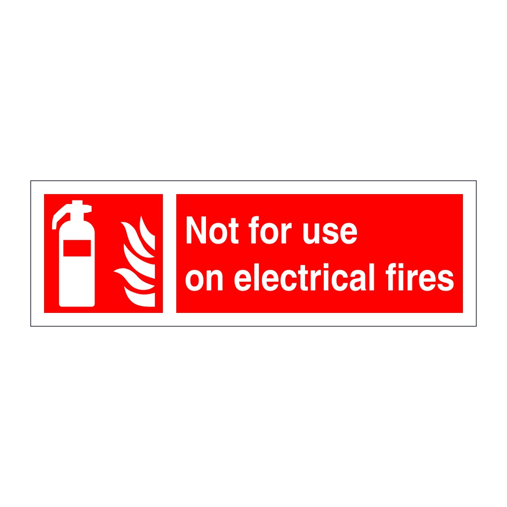 Not for use on electrical fires sign