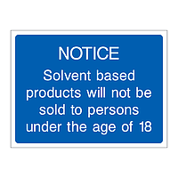 Notice solvent based products will not be sold to persons under the age of 18 sign