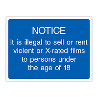 Notice It is illegal to sell or rent violent or X-rated films to persons under the age of 18 sign