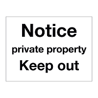 Notice private property Keep out
