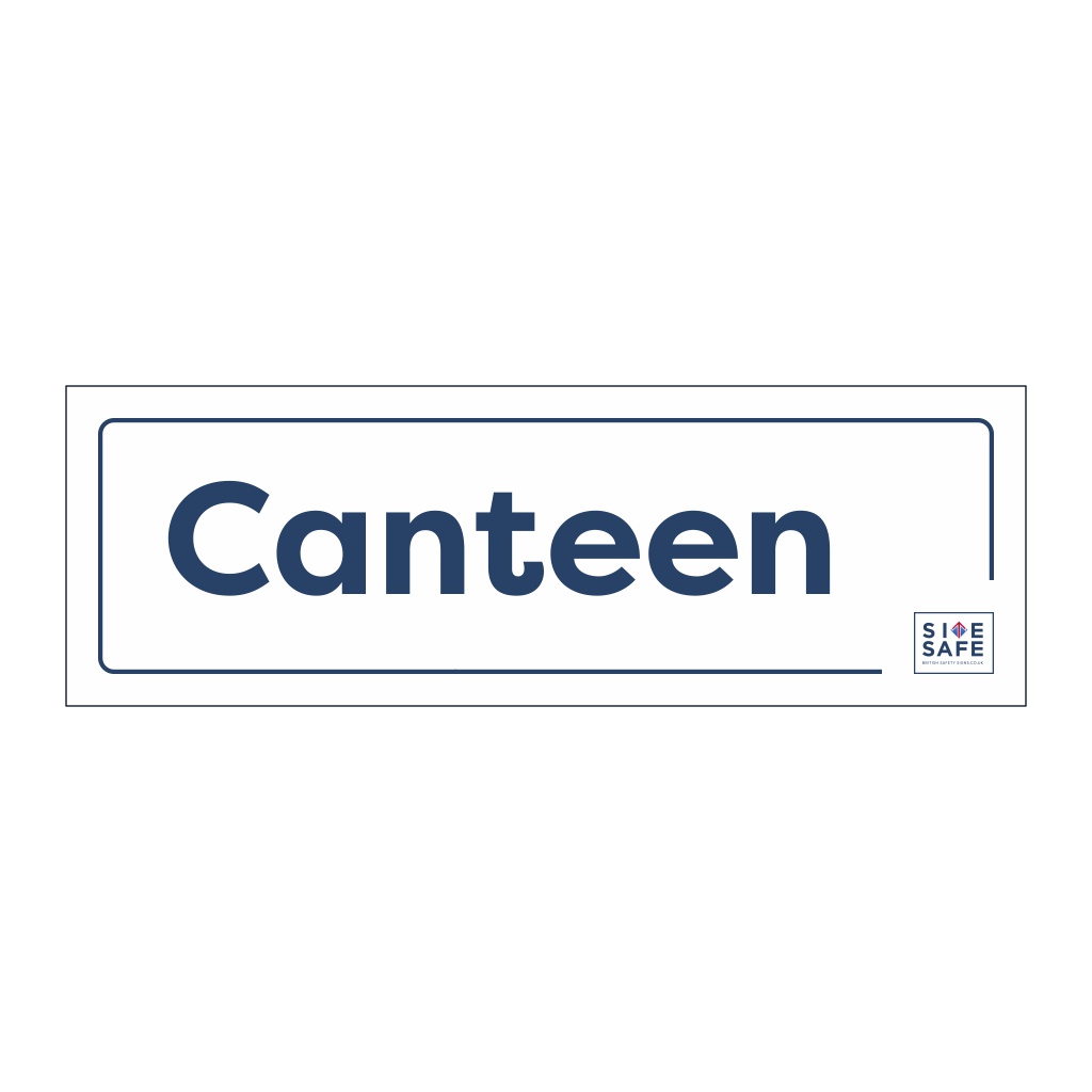 Site Safe - Canteen sign | Manufactured by British Safety Signs