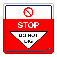 Site Safe - Stop Do Not Dig sign
