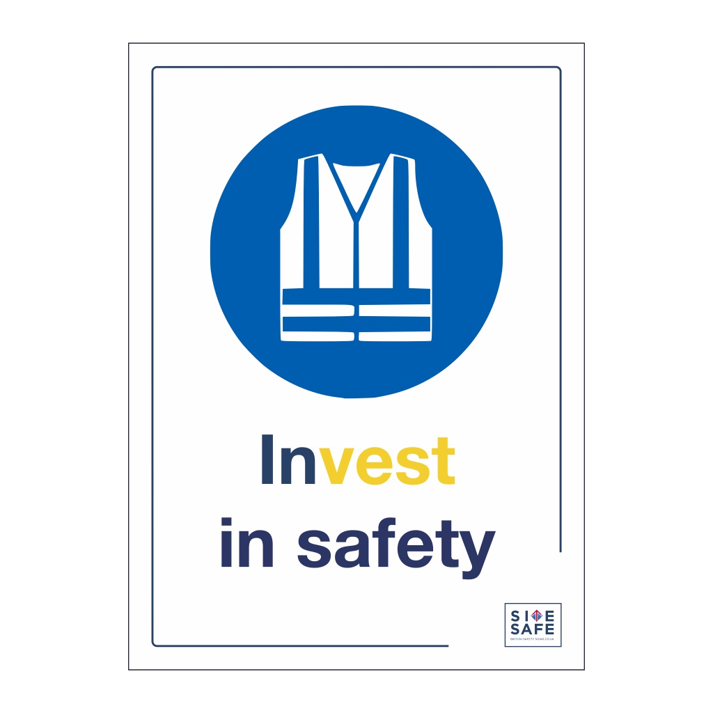 Site Safe - Invest in safety sign