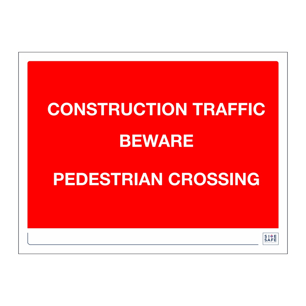 Site Safe - Pedestrian crossing sign