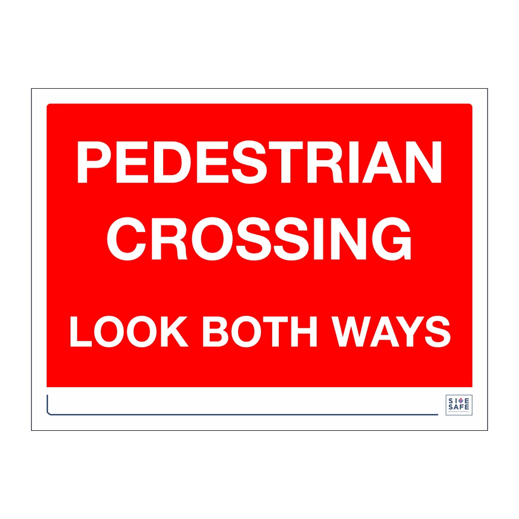 Site Safe - Pedestrian crossing sign