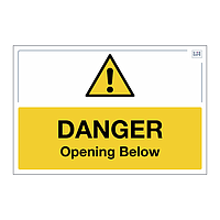 Site Safe - Danger Opening below sign