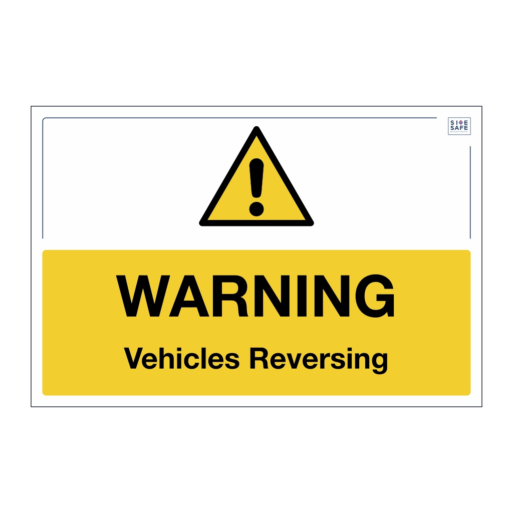 Site Safe - Warning Vehicles Reversing sign