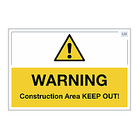Site Safe - Warning Construction Area Keep Out sign