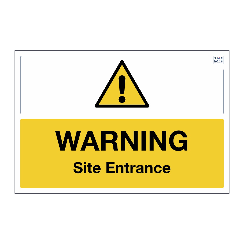 Site Safe - Warning Site Entrance sign