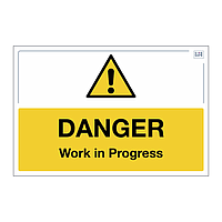 Site Safe - Danger Work in progress sign