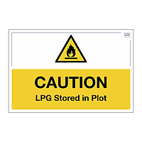 Site Safe - Caution LPG store in plot sign