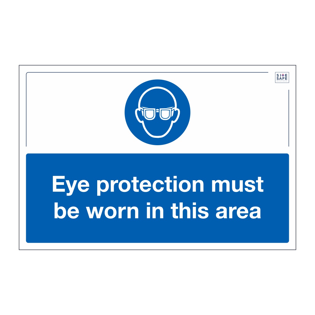 Site Safe - Eye protection must be worn sign