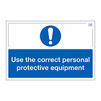 Site Safe - Use Correct PPE sign