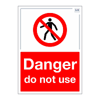 Site Safe - Danger do not use sign