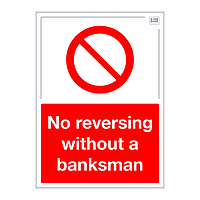 Site Safe - No reversing without a banksman sign