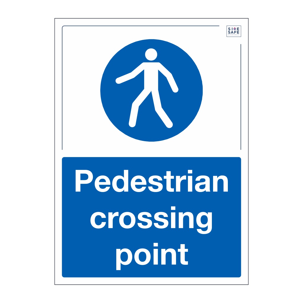 Site Safe - Pedestrian crossing point sign