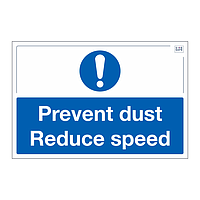 Site Safe - Prevent dust reduce speed sign