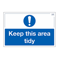 Site Safe - Keep this area tidy sign