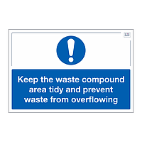 Site Safe - Keep the waste compound area tidy sign
