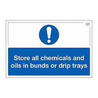 Site Safe - Store all chemicals and oils in bunds or drip trays sign
