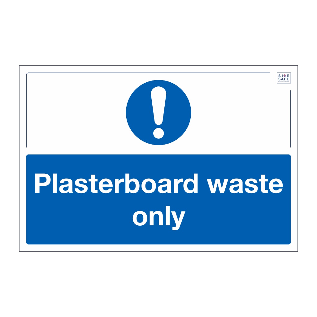 Site Safe - Plasterboard waste only sign