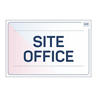 Site Safe - Site Office sign