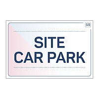 Site Safe - Site Car Park sign