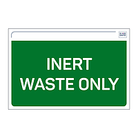 Site Safe - Inert Waste only sign