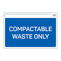 Site Safe - Compactable Waste only sign