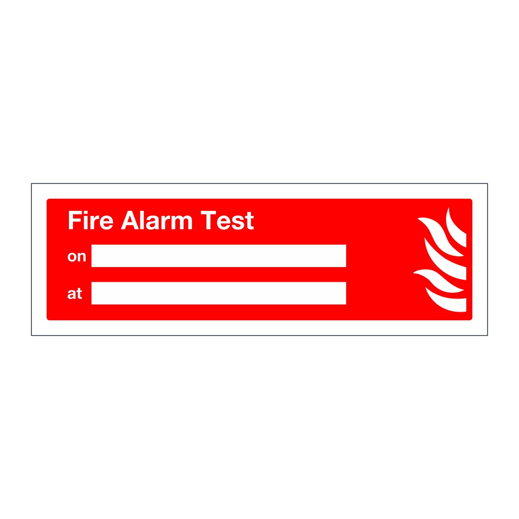 Fire alarm test sign