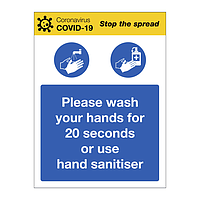Wash your hands for at least 20 seconds or use hand sanitiser Covid-19 sign