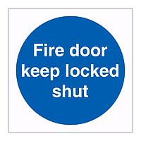 Fire door keep locked shut sign